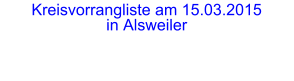 Kreisvorrangliste am 15.03.2015 in Alsweiler